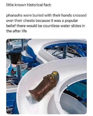 Ancient Egyptian pharaoh sarcophagus digitally placed on a water park slide, illustrating an absurdist "historical fact" about pharaohs being buried with crossed hands in anticipation of afterlife water slides.
