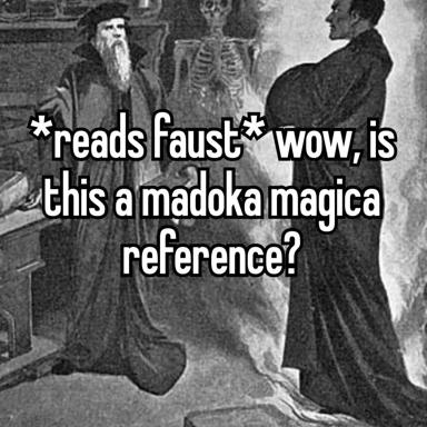 A reader recognizes modern anime tropes in Goethe's Faust, a classic dark-pact tragedy. Meta-humor about anachronistic cultural references.