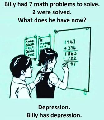 A vintage-style black-and-white classroom illustration on a mint background: two children at a chalkboard showing 1467 + 396 = 1863, minus 122, with "41" written below. The image-macro text asks what Billy has left after two of seven problems are solved, and the punchline is "Depression."