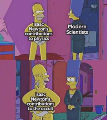 Two-panel *Simpsons* meme comparing Newton's official scientific legacy to his secret alchemical pursuits, contrasting Homer's pride with Marge's horror.