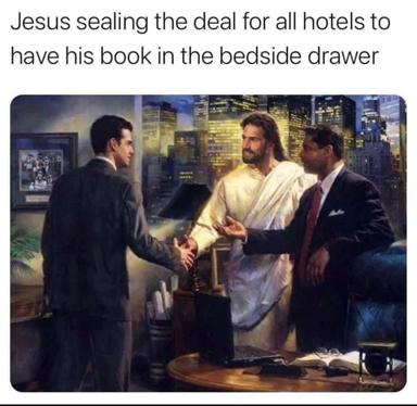 Jesus in a corporate boardroom shaking hands on a deal to stock Bibles in every hotel bedside drawer—religious comedy on capitalism.
