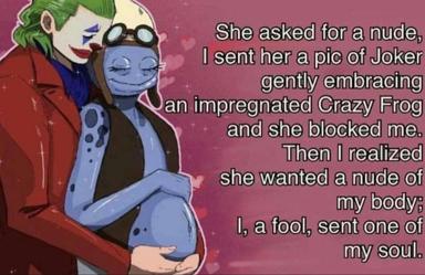 A dark-humor meme featuring the Joker and Harley Quinn from DC Comics, joking about sending an unexpected photo in place of a requested nude pic.
