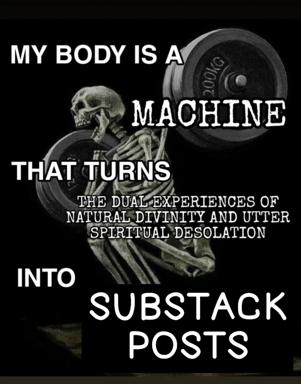 A skeleton in mid-deadlift converts existential anguish and spiritual desolation into Substack posts—darkly absurdist commentary on content creation as a machine that transmutes personal suffering into engagement.