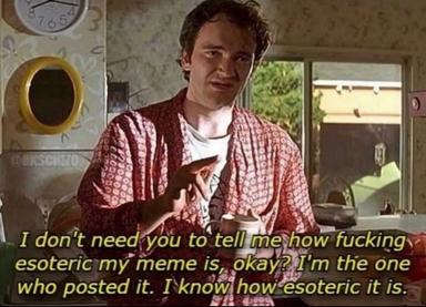 A defensive appeal to meme-posting autonomy: mid-90s film still repurposed to justify why the poster shouldn't have to explain their own deliberately esoteric content.