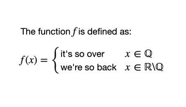 A breakup-to-makeup joke disguised as a piecewise function definition.