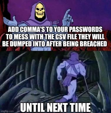 Skeletor's password-corruption sabotage scheme — a two-panel He-Man meme riffing on data breach tactics and CSV parsing mishaps.