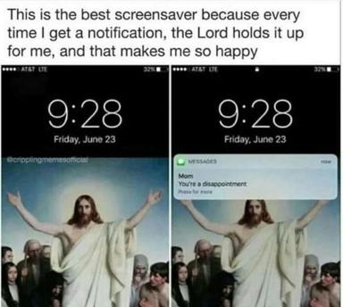 A two-panel phone screenshot meme: the left shows a lock screen at 9:28, illustrating the humorous premise that divine approval arrives via push notifications; the right reveals the punchline—a message from Mom saying "You're a disappointment."