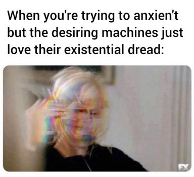 Person's face obscured by chromatic aberration glitch—visual metaphor for anxiety and fragmentation, paired with a Deleuze-flavored quip about auxiliary verbs and desire machines.