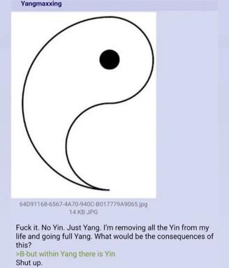 Yin-Yang symbol reduced to pure Yang, with philosophical commentary on rejecting balance and choosing excess.