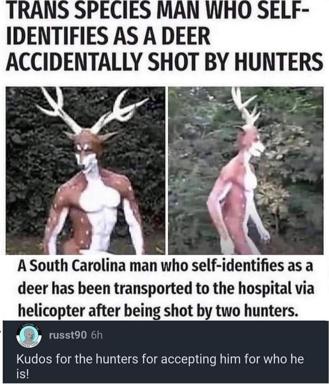 Controversial meme mixing identity politics with hunting-accident satire, featuring AI-generated imagery of a hybrid humanoid-deer figure.