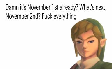 Reaction image: weary video-game character confronting November's rapid passage and the collapse of any illusion of temporal control.