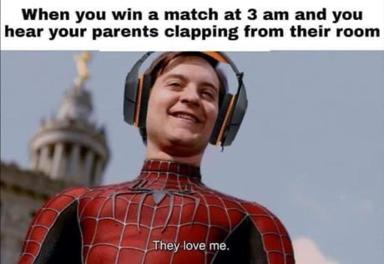 Spider-Man beaming in headphones: "They love me." A gamer's fantasy—winning at 3am and hearing applause from the parents' room.