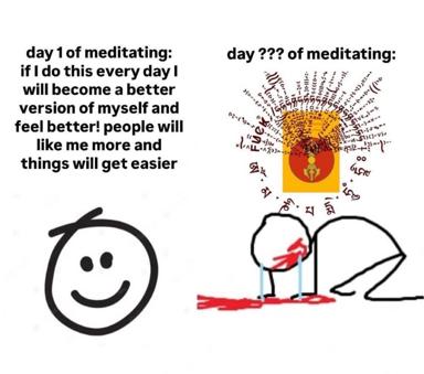Meditation meme contrasting idealistic day-one expectations (peaceful smiley face) with the chaotic, language-swapping reality of day ??? (stick figure overwhelmed by a glowing cosmic sun surrounded by scripts).