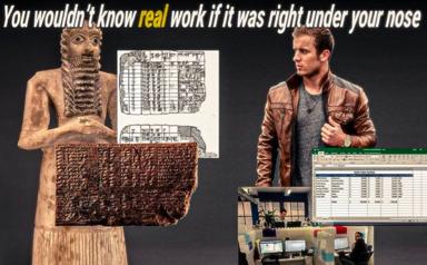 Ancient cuneiform scholarship meets spreadsheets—a joke about labour visibility, comparing the monumental visibility of ancient administrative records to the invisible work of modern data entry.