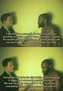 Two-panel conversation meme about life philosophy: protagonist compares existence to MMO grinding, contrasting the struggle of levelling up against society's shallow city living.