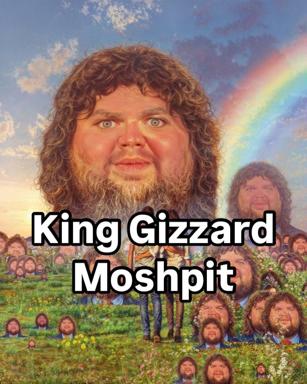 Lord of the Rings meme mashup with oversized bearded wizard overlaying a hobbit/dwarf gathering scene, captioned "King Gizzard Moshpit" — conflates fantasy epic with psychedelic rock-band naming absurdity.