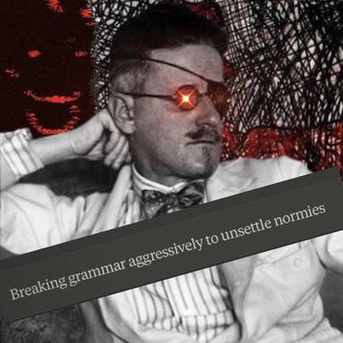 Retro-futuristic meme: a formally dressed 1960s man with digitally added glowing laser eyes and mesh overlay, captioned "Breaking grammar aggressively to unsettle normies" — absurdist wordplay on linguistic pedantry.